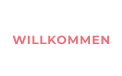 WILLKOMMEN
